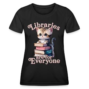 Libraries are for everyone Librarian - Women's Functional T-Shirt - black - Front - AI Model Female 172 light (172cm)
