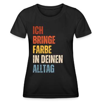 I Bring Paint Painter Dad Varnisher - Women's Functional T-Shirt - black - Front - AI Model Female 172 light (172cm)