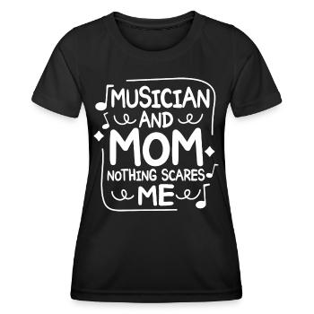 Mother musician and mother nothing scares me - Women's Functional T-Shirt - black - Front - AI Model Female 172 light (172cm)