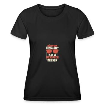 Nüchtern Betrachtet War Es Besoffen Besser Spruch - Frauen Funktions-T-Shirt - Schwarz - Vorne - AI Model Female 172 light (172cm)