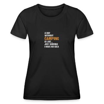 Camper A Day Without Camping - Women's Functional T-Shirt - black - Front - AI Model Female 172 light (172cm)