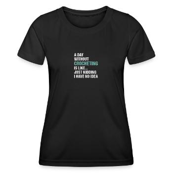 Crocheteur Une journée sans crocheter - T-shirt sport Femme - noir - Devant - AI Model Female 172 light (172cm)
