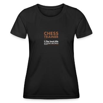 Chess Player Trainer Definition Chess - Women's Functional T-Shirt - black - Front - AI Model Female 172 light (172cm)