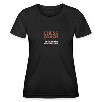 Chess Player Coach Definition Chess - Frauen Funktions-T-Shirt - Schwarz - Vorne - AI Model Female 172 light (172cm)