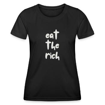 eat the rich - Frauen Funktions-T-Shirt - Schwarz - Vorne - AI Model Female 172 light (172cm)