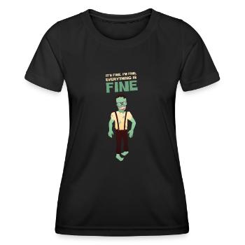 It's Fine I'm Fine Everything Is Fine - Zombie - Frauen Funktions-T-Shirt - Schwarz - Vorne - AI Model Female 172 light (172cm)