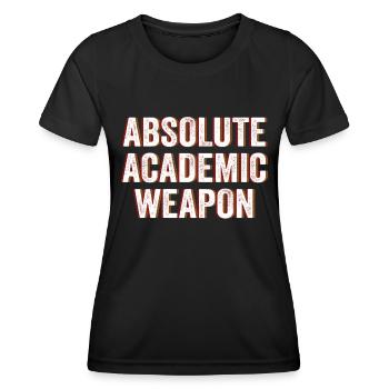 Studenten Absolute Academic Weapon - Frauen Funktions-T-Shirt - Schwarz - Vorne - AI Model Female 172 light (172cm)