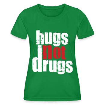Umarmungen Statt Drogen - Frauen Funktions-T-Shirt - Kelly Green - Vorne - AI Model Female 172 dark (172cm)