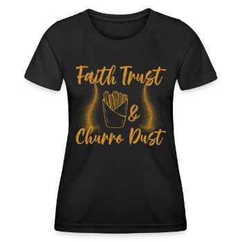 Glauben Vertrauen Und Churro-staub-churros - Frauen Funktions-T-Shirt - Schwarz - Vorne - AI Model Female 172 light (172cm)