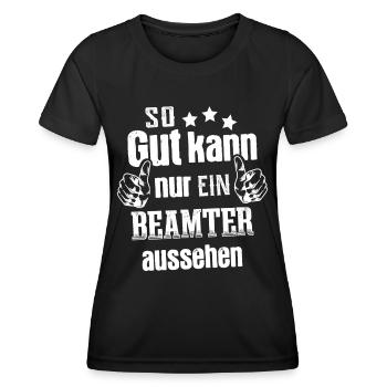 So gut kann nur ein Beamter aussehen - Frauen Funktions-T-Shirt - Schwarz - Vorne - AI Model Female 172 light (172cm)