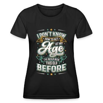 Je ne sais pas comment me comporter. - T-shirt sport Femme - noir - Devant - AI Model Female 172 light (172cm)