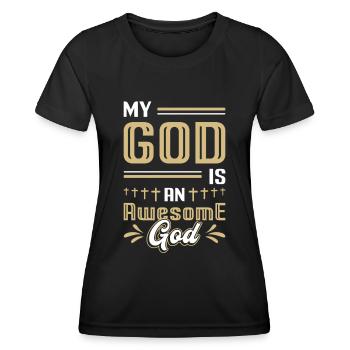 Mein Gott ist ein großartiger Gott. - Frauen Funktions-T-Shirt - Schwarz - Vorne - AI Model Female 172 light (172cm)