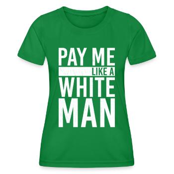 Pay Me Like A White Man - T-shirt sport Femme - vert - Devant - AI Model Female 172 dark (172cm)