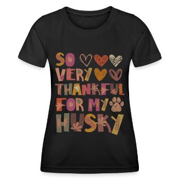 Reconnaissant pour mon Husky Dog Autumn Gratitude - T-shirt sport Femme - noir - Devant - AI Model Female 172 light (172cm)