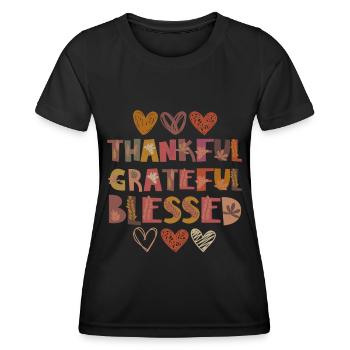 Thankful Grateful Blessed Autumn Gratitude - Women's Functional T-Shirt - black - Front - AI Model Female 172 light (172cm)