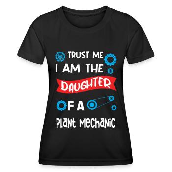 Trust me I'm the Daughter of an Plant mechanic - Frauen Funktions-T-Shirt - Schwarz - Vorne - AI Model Female 172 light (172cm)