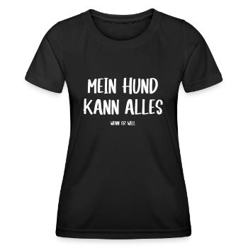 mein hund kann alles - lustiger spruch hunde - Frauen Funktions-T-Shirt - Schwarz - Vorne - AI Model Female 172 light (172cm)
