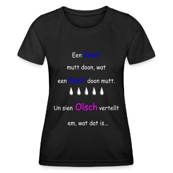 Plattdeutscher Spruch - Frauen Funktions-T-Shirt - Schwarz - Vorne - AI Model Female 172 light (172cm)