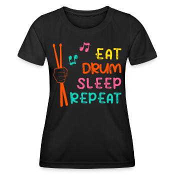 "Eat drum sleep repeat" Drums Drums - Women's Functional T-Shirt - black - Front - AI Model Female 172 light (172cm)