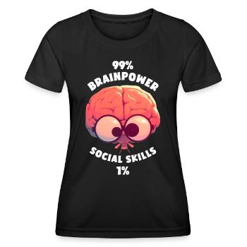 99% Brainpower 1% Social skills Brain Funny - Women's Functional T-Shirt - black - Front - AI Model Female 172 light (172cm)