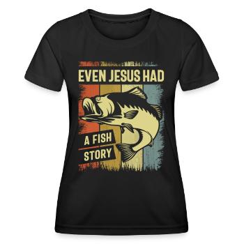 Christian Fishing - Even Jesus Had a Fish Story - Women's Functional T-Shirt - black - Front - AI Model Female 172 light (172cm)