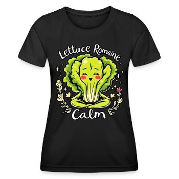 Lettuce Romaine Calm – Funny Salad Yoga - Women's Functional T-Shirt - black - Front - AI Model Female 172 light (172cm)
