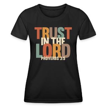 Trust in the Lord - Proverbs 3:5 - Women's Functional T-Shirt - black - Front - AI Model Female 172 light (172cm)