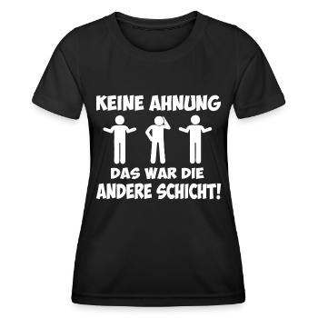 Keine Ahnung das war die andere Schicht - Frauen Funktions-T-Shirt - Schwarz - Vorne - AI Model Female 172 light (172cm)