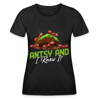 Antsy and I know it - Women's Functional T-Shirt - black - Front - AI Model Female 172 light (172cm)