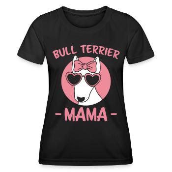 Bullterrier Spruch Lustiges Bullterrier Geschenk - Frauen Funktions-T-Shirt - Schwarz - Vorne - AI Model Female 172 light (172cm)