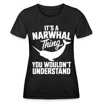 Narwal Spruch Narwale Lustiges Narwal Geschenk - Frauen Funktions-T-Shirt - Schwarz - Vorne - AI Model Female 172 light (172cm)