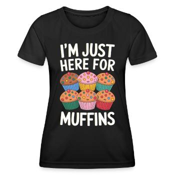 Muffin Saying Muffins Funny Muffins Gift - Women's Functional T-Shirt - black - Front - AI Model Female 172 light (172cm)