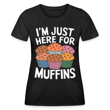 Muffin Saying Muffins Funny Muffins Gift - Women's Functional T-Shirt - black - Front - AI Model Female 172 light (172cm)