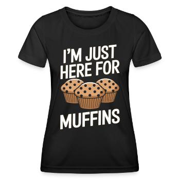 Muffin Saying Muffins Funny Muffins Gift - Women's Functional T-Shirt - black - Front - AI Model Female 172 light (172cm)