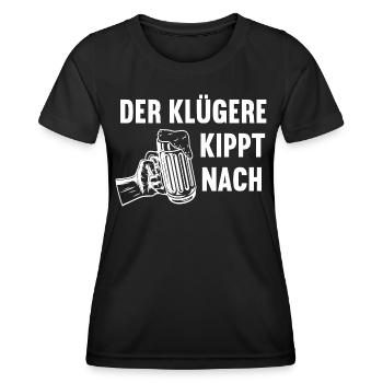 Der Klügere Kippt Nach Bier Saufen Biere Bierkrug - Frauen Funktions-T-Shirt - Schwarz - Vorne - AI Model Female 172 light (172cm)