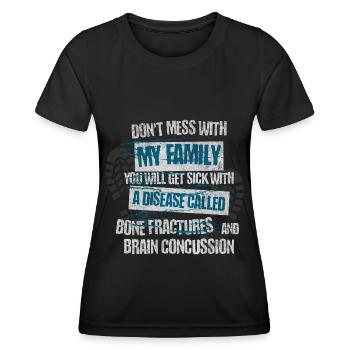 Ne plaisante pas avec ma famille - T-shirt sport Femme - noir - Devant - AI Model Female 172 light (172cm)
