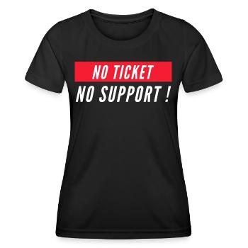 No ticket no support! EDV IT Informatiker Spruch - Frauen Funktions-T-Shirt - Schwarz - Vorne - AI Model Female 172 light (172cm)