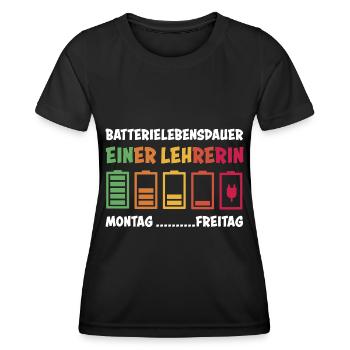 Lehrerin Lehrer Spruch Batterie Schule Geschenk - Frauen Funktions-T-Shirt - Schwarz - Vorne - AI Model Female 172 light (172cm)