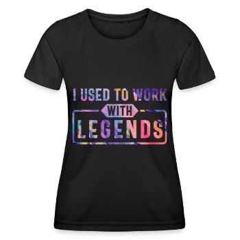 J’avais l’habitude de travailler avec des légendes - T-shirt sport Femme - noir - Devant - AI Model Female 172 light (172cm)