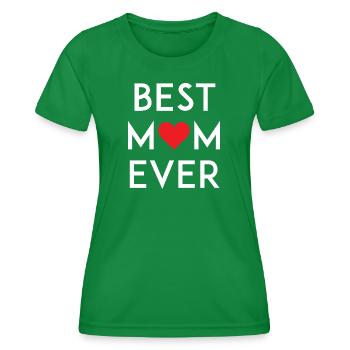 Best Mom Ever - Women's Functional T-Shirt - kelly green - Front - AI Model Female 172 dark (172cm)