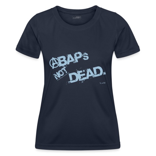 ABAPsNotDead light Blue - Frauen Funktions-T-Shirt