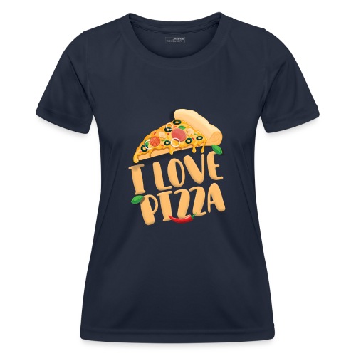 I Love Pizza - Frauen Funktions-T-Shirt