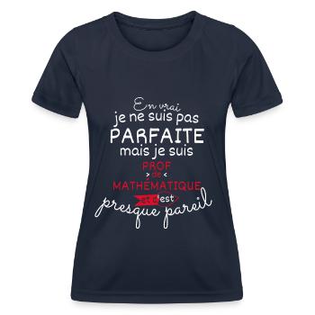 Pas parfaite mais Prof de Mathématique - T-shirt sport Femme - bleu marine - Devant - AI Model Female 172 light (172cm)