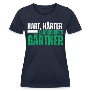 Hart Härter Landschaftsgärtner. Garten Spruch - Frauen Funktions-T-Shirt - Navy - Vorne - AI Model Female 172 light (172cm)