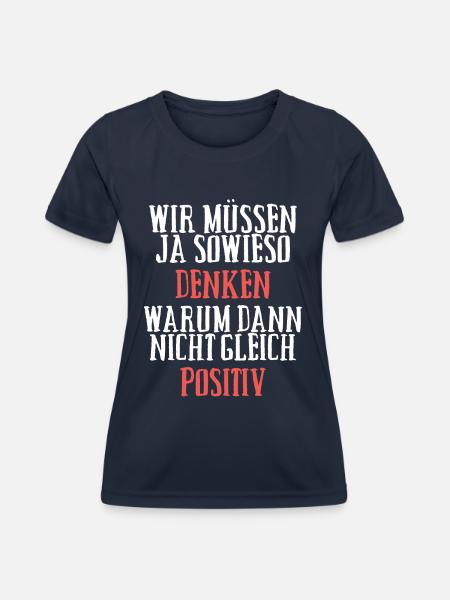 Positiv Denken - Frauen Funktions-T-Shirt - Navy