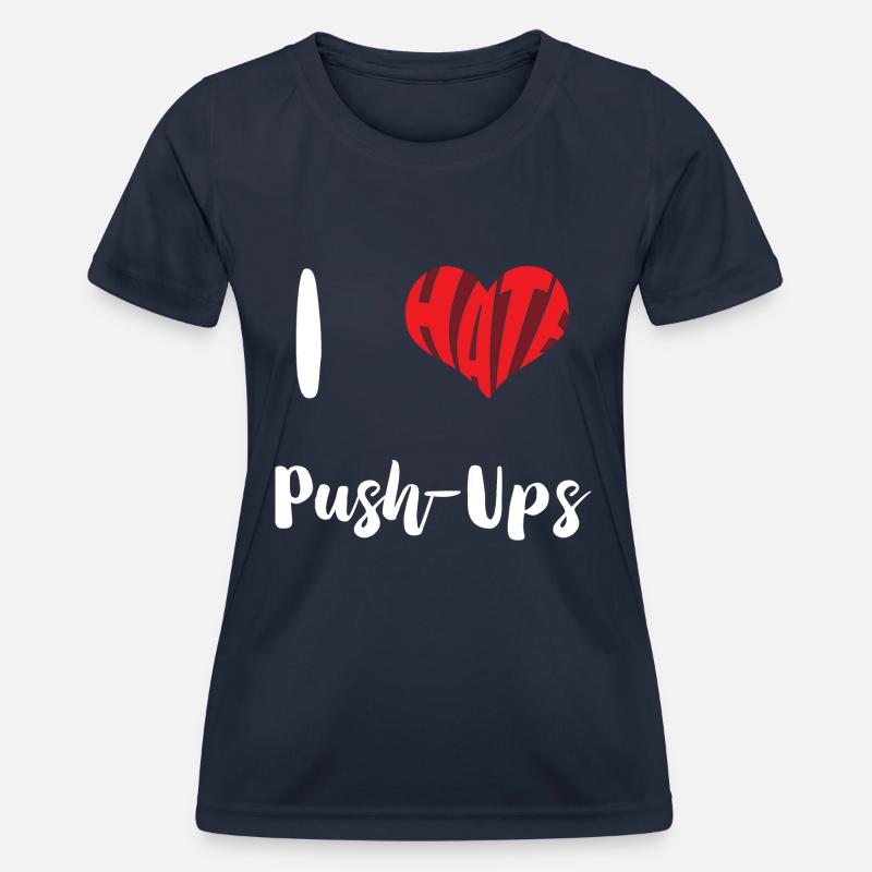 Fitness Workout I Hate Push-Ups Training Exercise - Women's Functional T-Shirt - navy