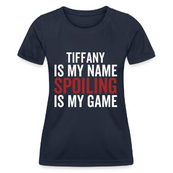 Tiffany is My Name Spoiling is My Game - Women's Functional T-Shirt - navy - Front - AI Model Female 172 light (172cm)
