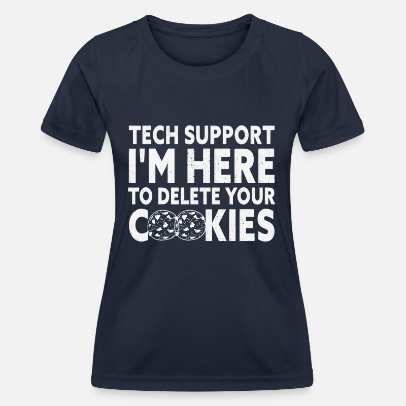 Tech Support I'm Here To Delete Your Cookies Funny - Women's Functional T-Shirt - navy