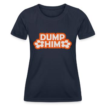 dump him Zitat Logo - Frauen Funktions-T-Shirt - Navy - Vorne - AI Model Female 172 light (172cm)