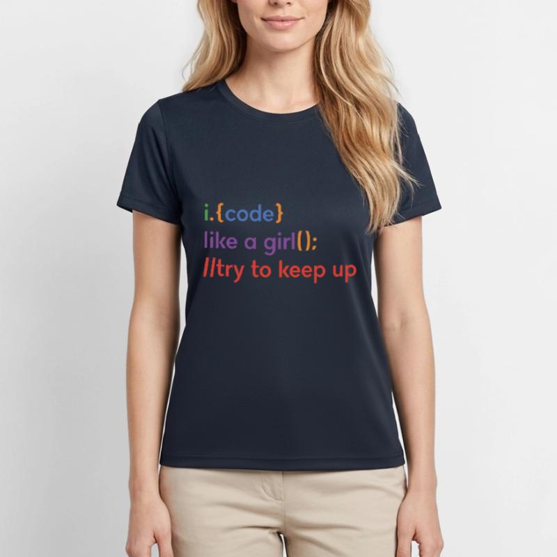 I Code Like A Girl Try To Keep Up Coder Programmer Frauen Funktions-T-Shirt